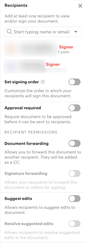 Recipient Management and Permissions enables you to add recipients, set signing order, require approvals, etc.